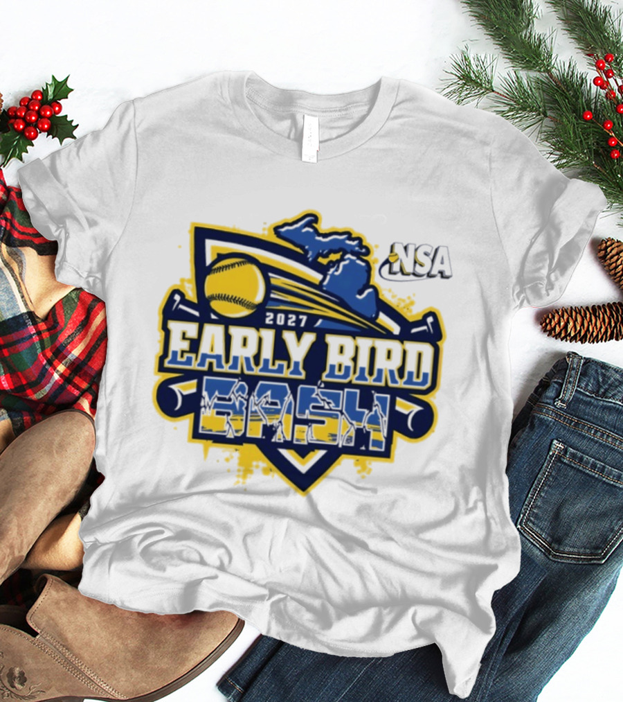2027 NSA Early Bird Bash Fastpitch Tournament Michigan Softball T-Shirt