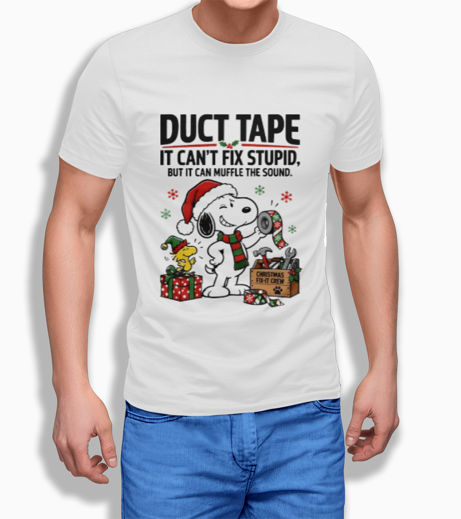 Duct Tape It Can't Fix Stupid But It Can Muffle The Sound Snoopy Woodstock Christmas Fix It Crew T-Shirt