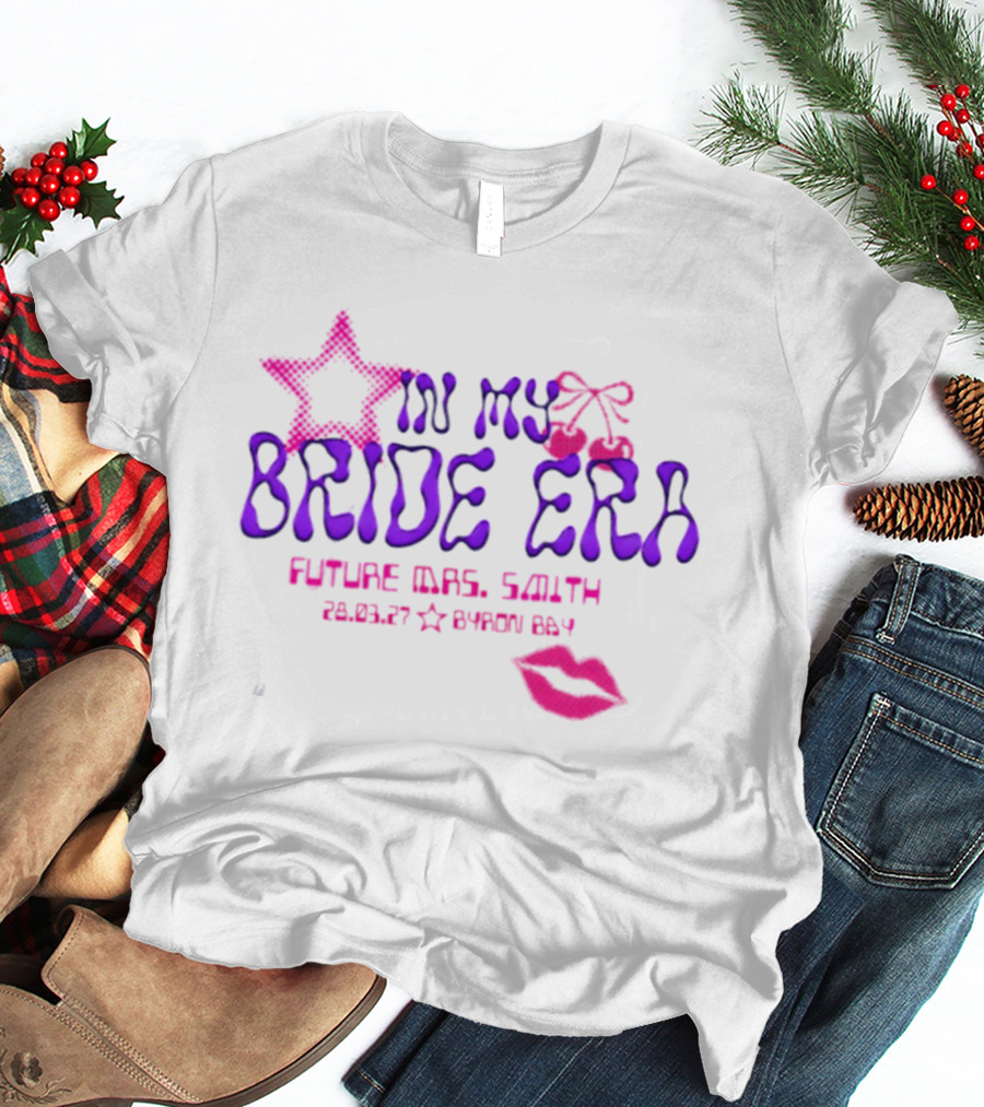 In My Bride Era Future Mrs Smith 28 03 27 Byron Bay Kiss T-Shirt