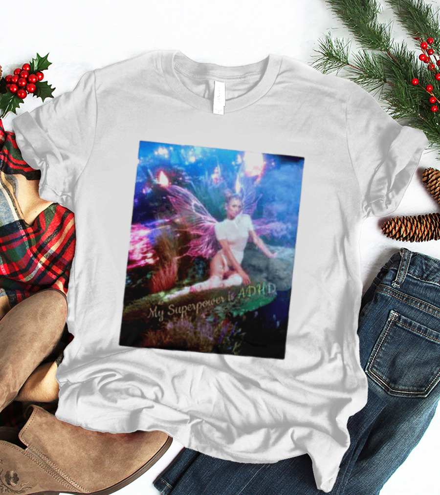Paris Hilton My Superpower Is ADHD Fairy Meadow T-Shirt