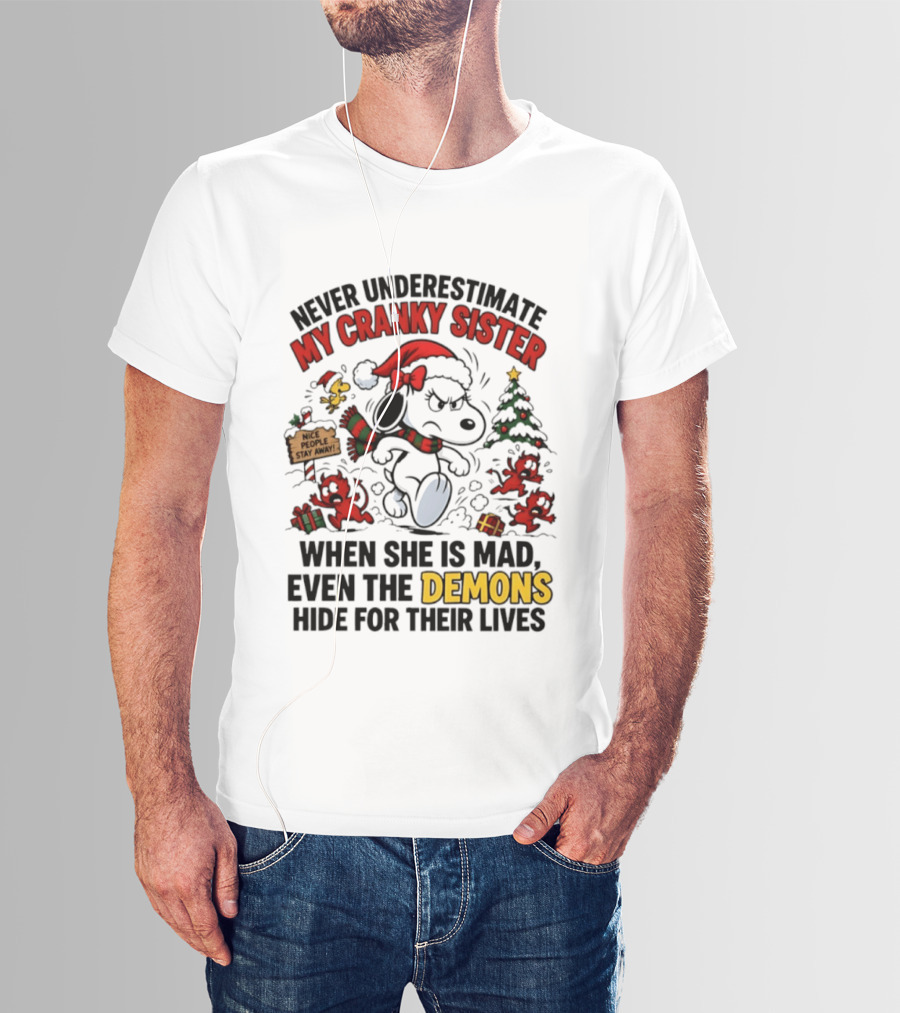 Never Underestimate My Cranky Sister Peanuts Christmas Demons Hide T-Shirt