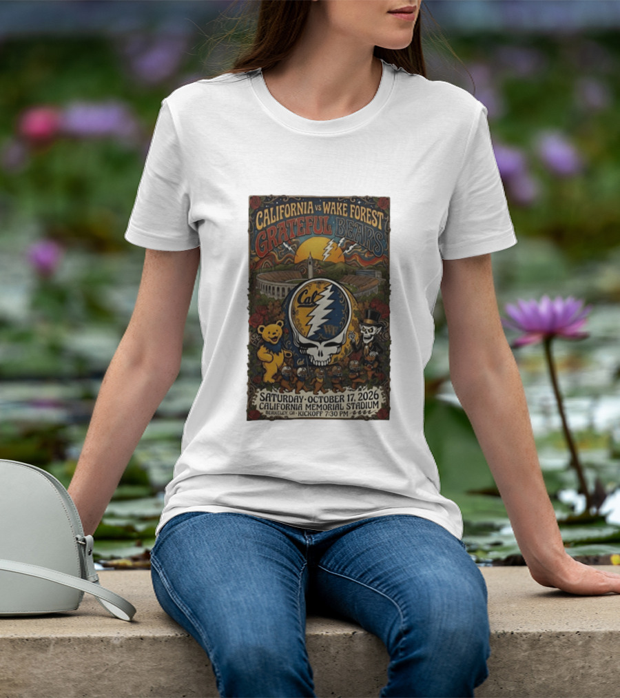 California Vs Wake Forest Grateful Bears October 17 2026 California Memorial Stadium Berkeley Kickoff 7:30 PM T-Shirt