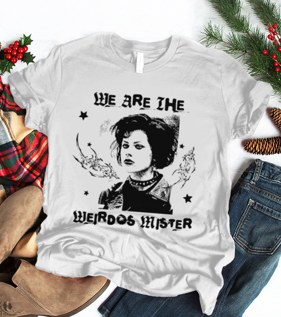 We Are The Weirdos Mister 90s Movie Nancy Vintage Aesthetic T-Shirt
