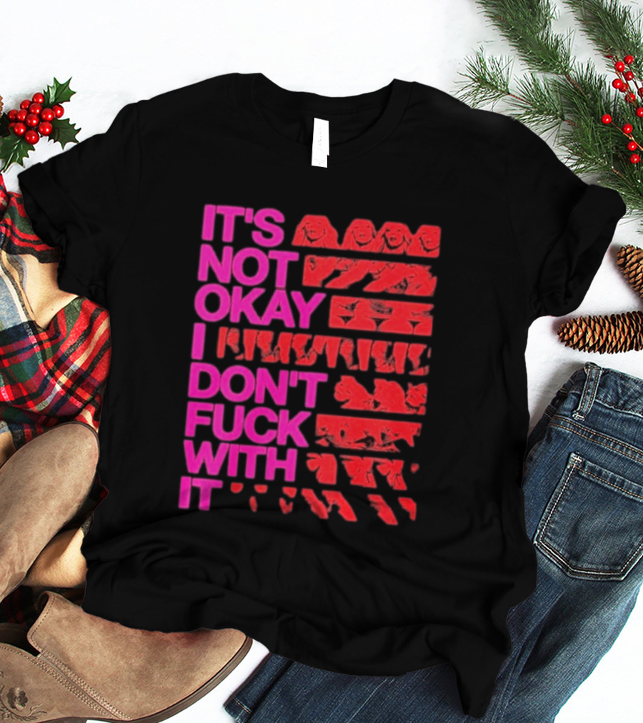 Madonna Confessions II Not Okay I Don't Fuck With It T-Shirt
