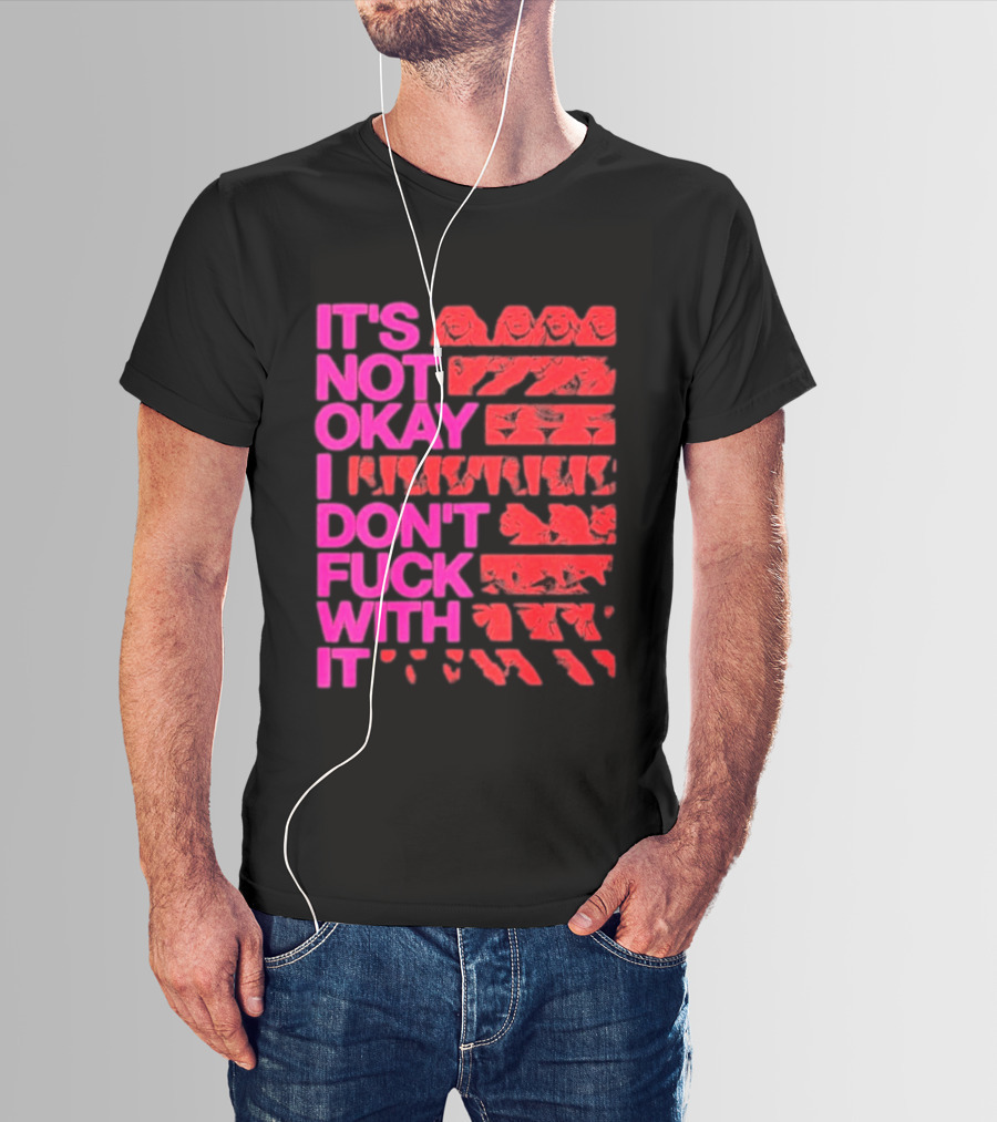 Madonna Confessions II Not Okay I Don't Fuck With It T-Shirt