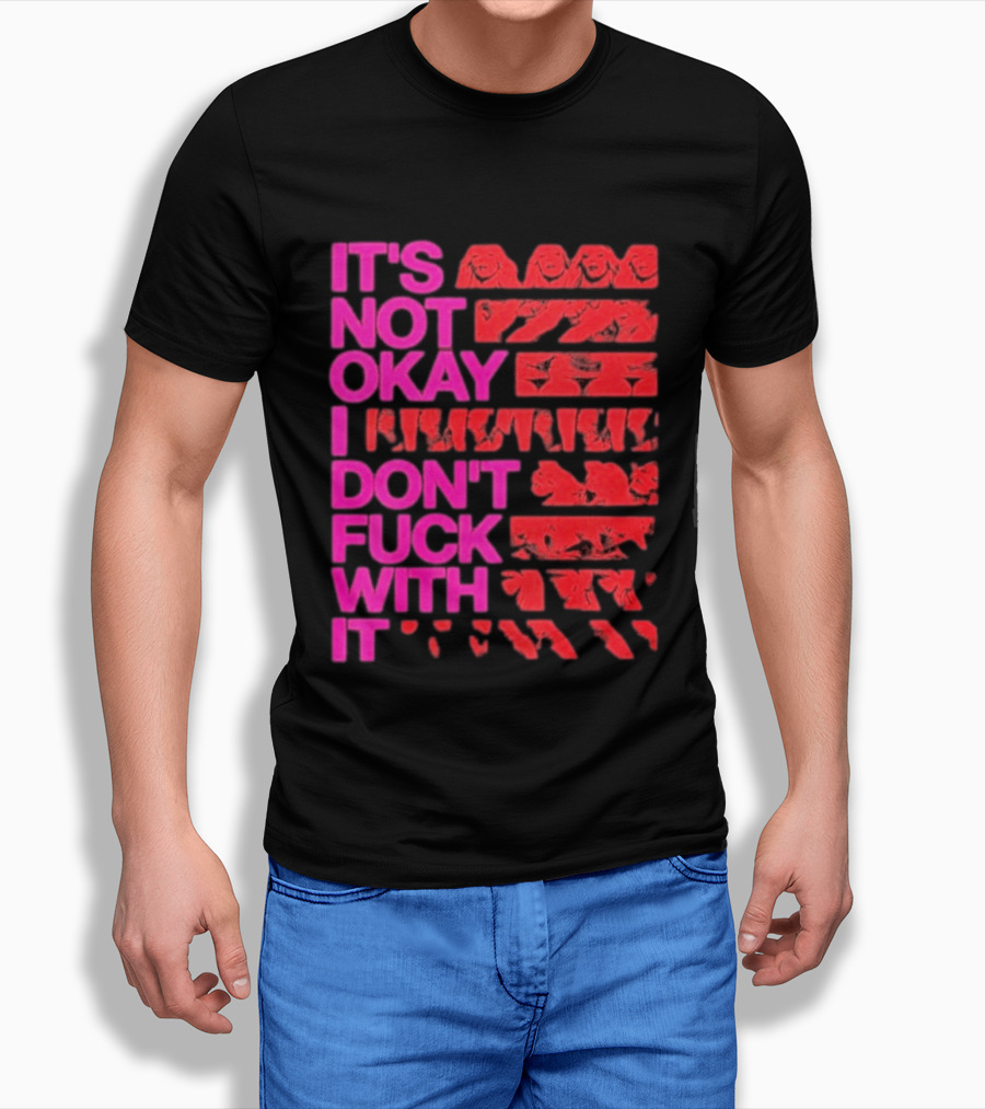 Madonna Confessions II Not Okay I Don't Fuck With It T-Shirt