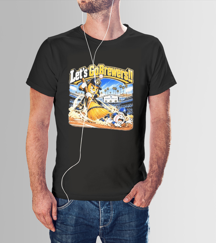 Let's Go Brewers Milwaukee Sweeping Dodgers Stadium Comedy T-Shirt