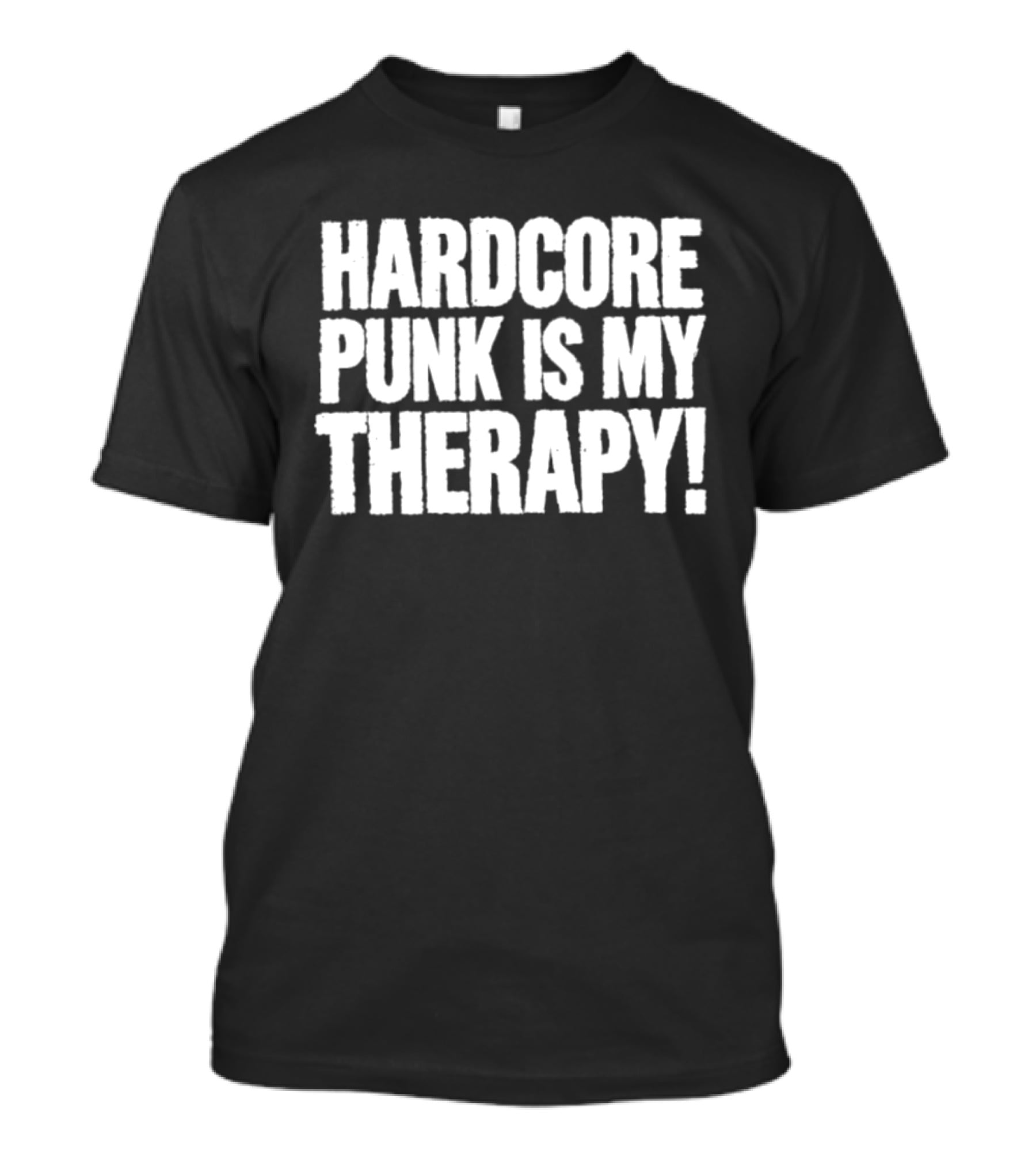 Hardcore Punk Is My Therapy T-Shirt