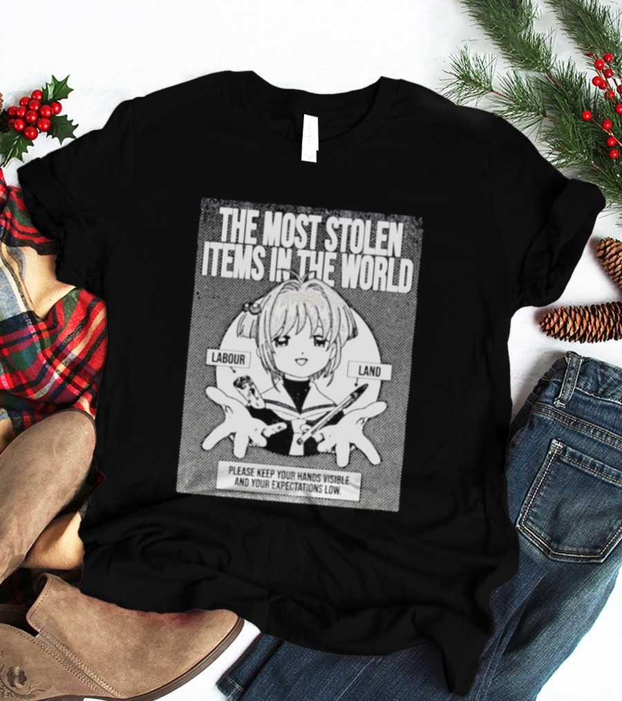 Sakura Please Keep Your Hands Visible The Most Stolen Items In The World Labour Land T-Shirt