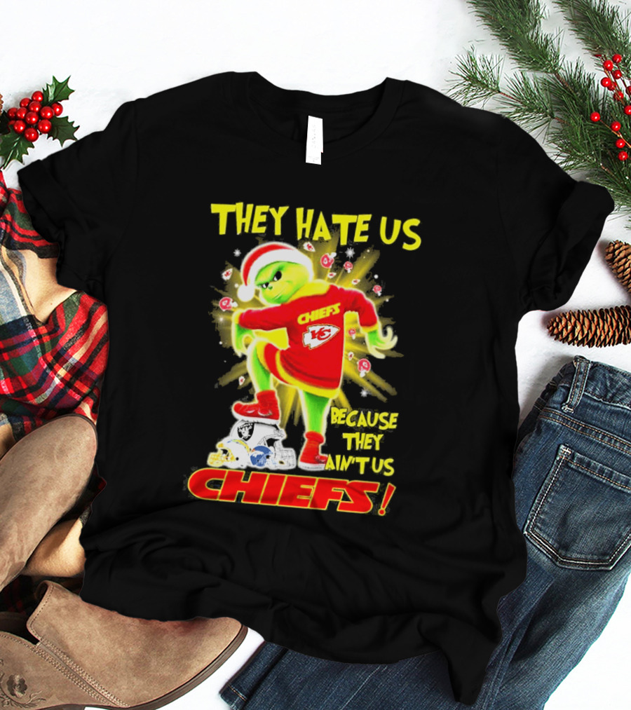 Kansas City Chiefs Grinch They Hate Us Because They Ain't Us Chiefs T-Shirt