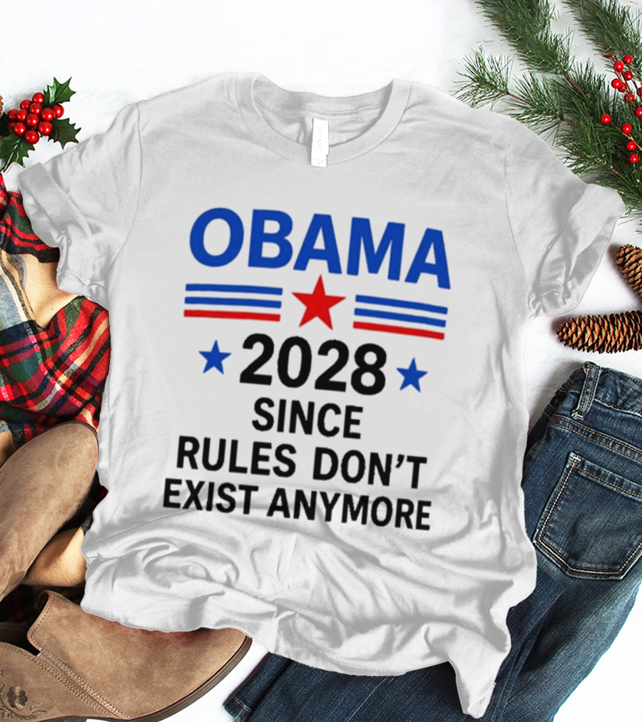 Obama 2028 Since Rules Don't Exist Anymore Star Red Blue T-Shirt
