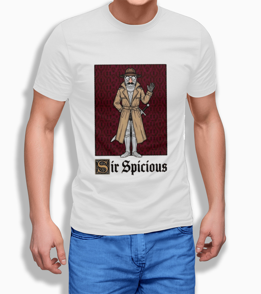 Sir Spicious Trench Coat Knight In Disguise T-Shirt