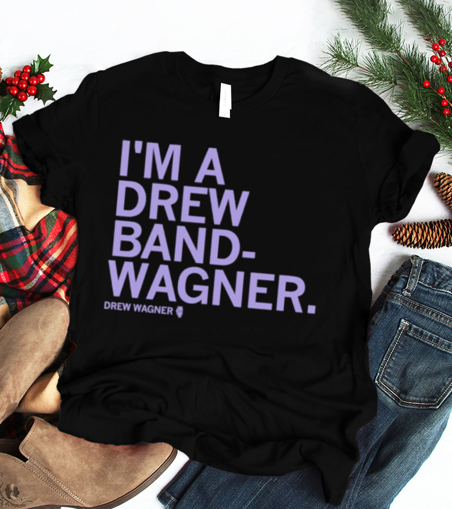 I'm A Drew Band Wagner Northwestern Wildcats Football T-Shirt