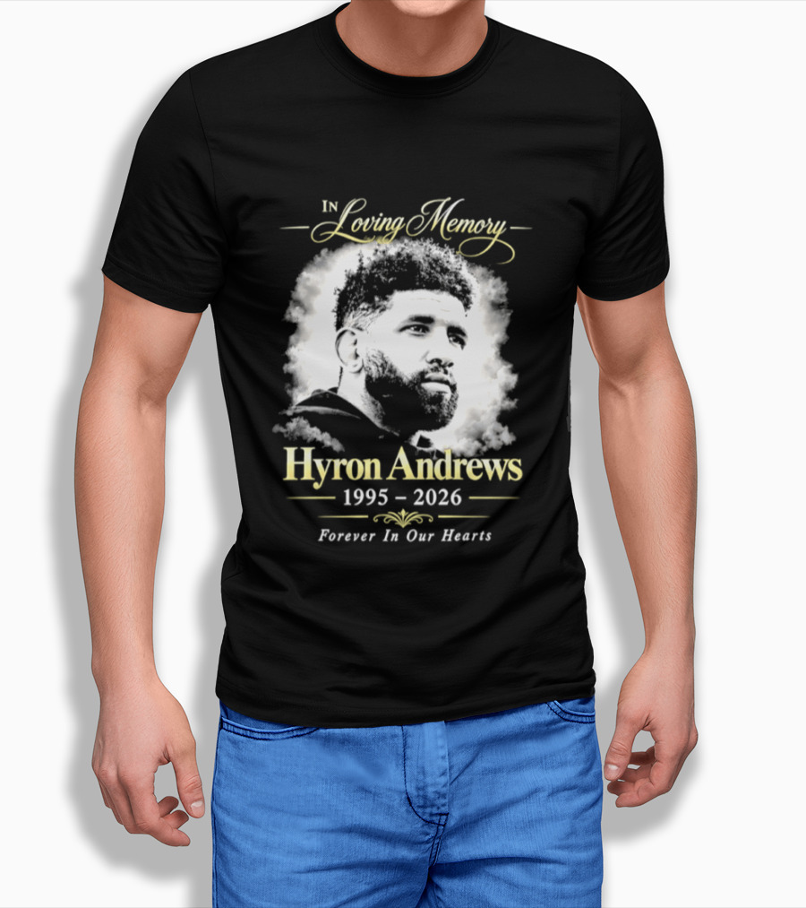 Hyron Andrews 1995 2026 In Loving Memory Forever In Our Hearts T-Shirt