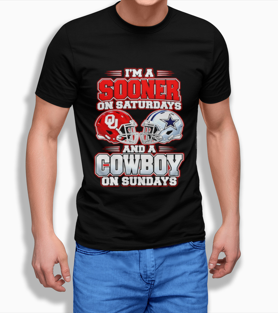 I'm A Sooner On Saturdays And A Cowboy On Sundays Oklahoma And Dallas Football Fan 2026 T-Shirt
