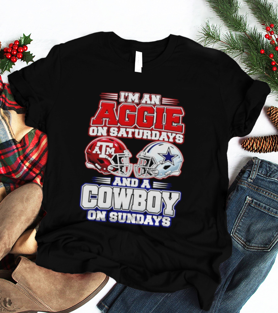 I'm An Aggie On Saturdays And A Cowboy On Sundays Texas A&M Dallas Cowboys Helmets T-Shirt