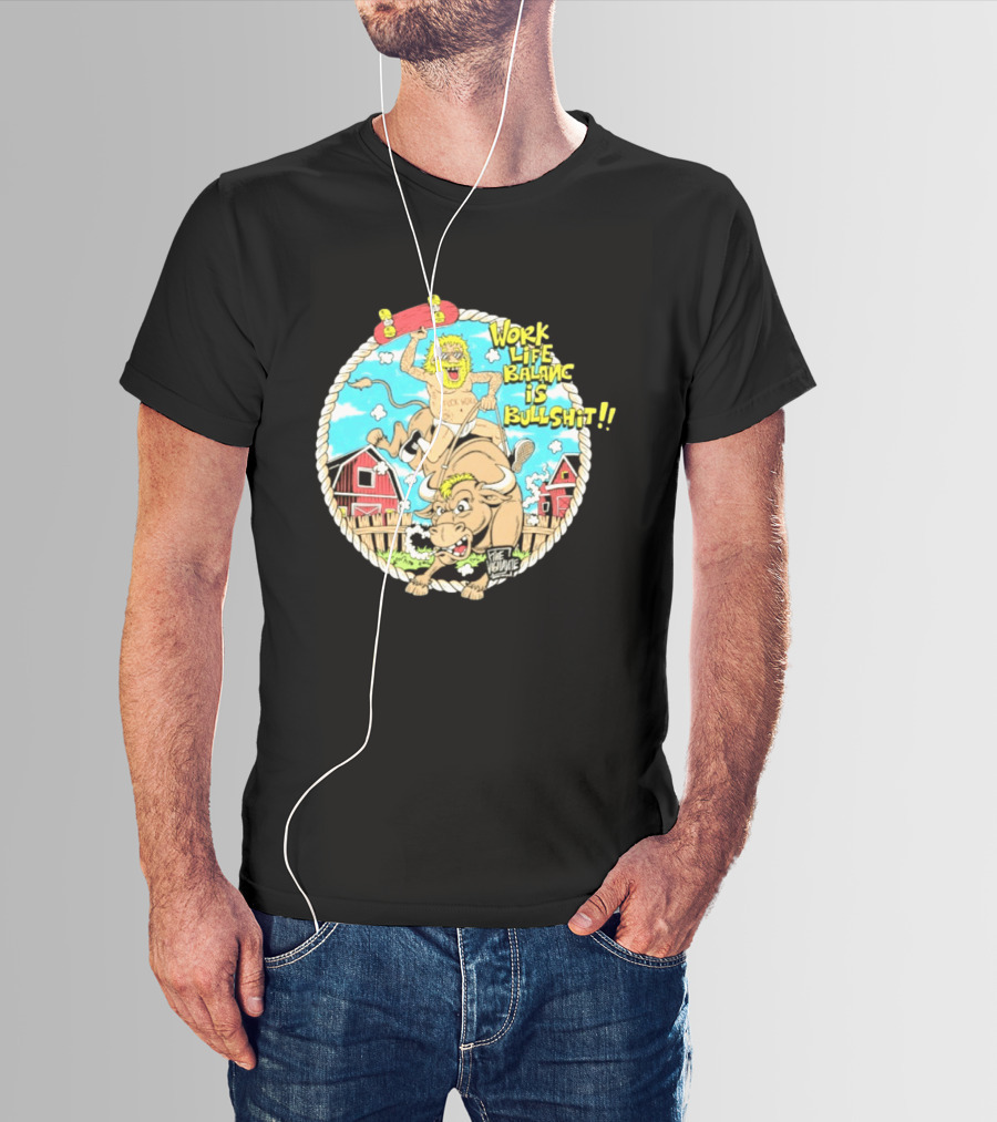 Work Life Balance Is Bullshit Skater Riding Bull F*ck Work Vibe T-Shirt
