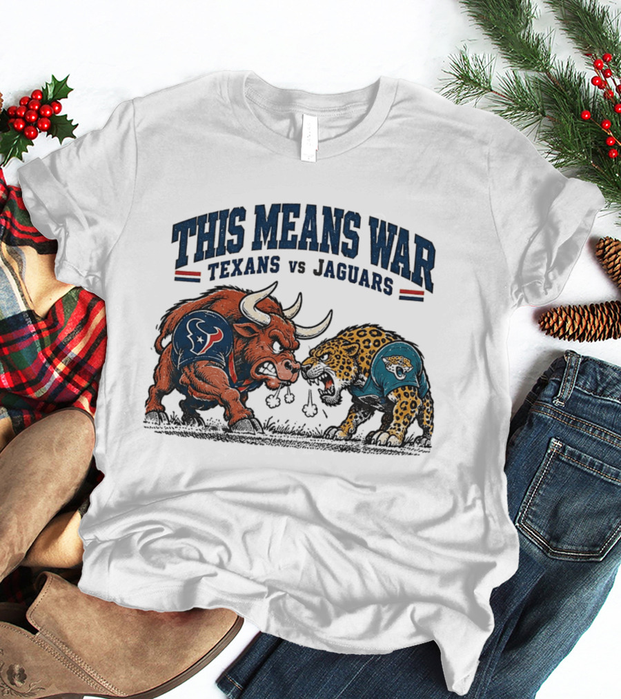 This Means War Texans Vs Jaguars Angry Bull Vs Jaguar Football T-Shirt