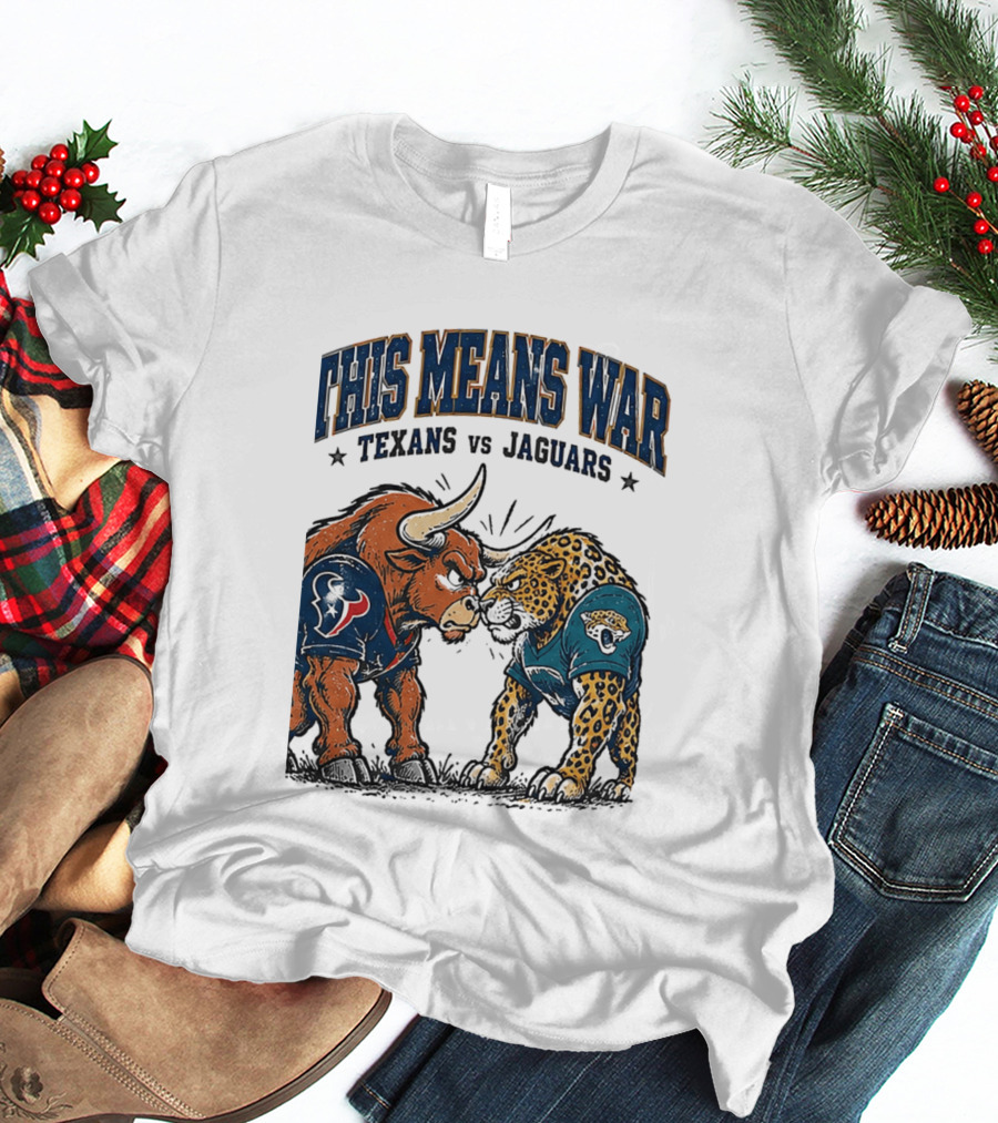 This Means War Texans Vs Jaguars Rivalry Showdown 2026 T-Shirt