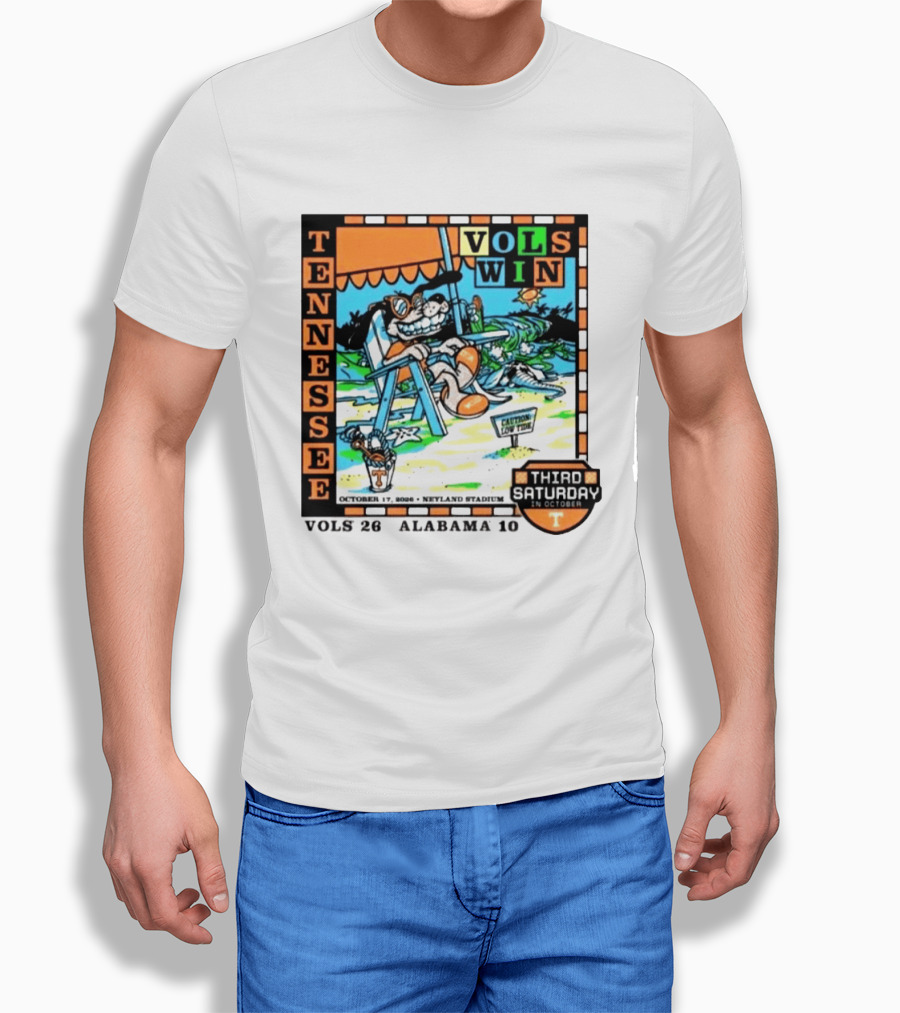 Tennessee Volunteers Vols Win Third Saturday October 17 2026 Alabama 10 Neyland Stadium T-Shirt