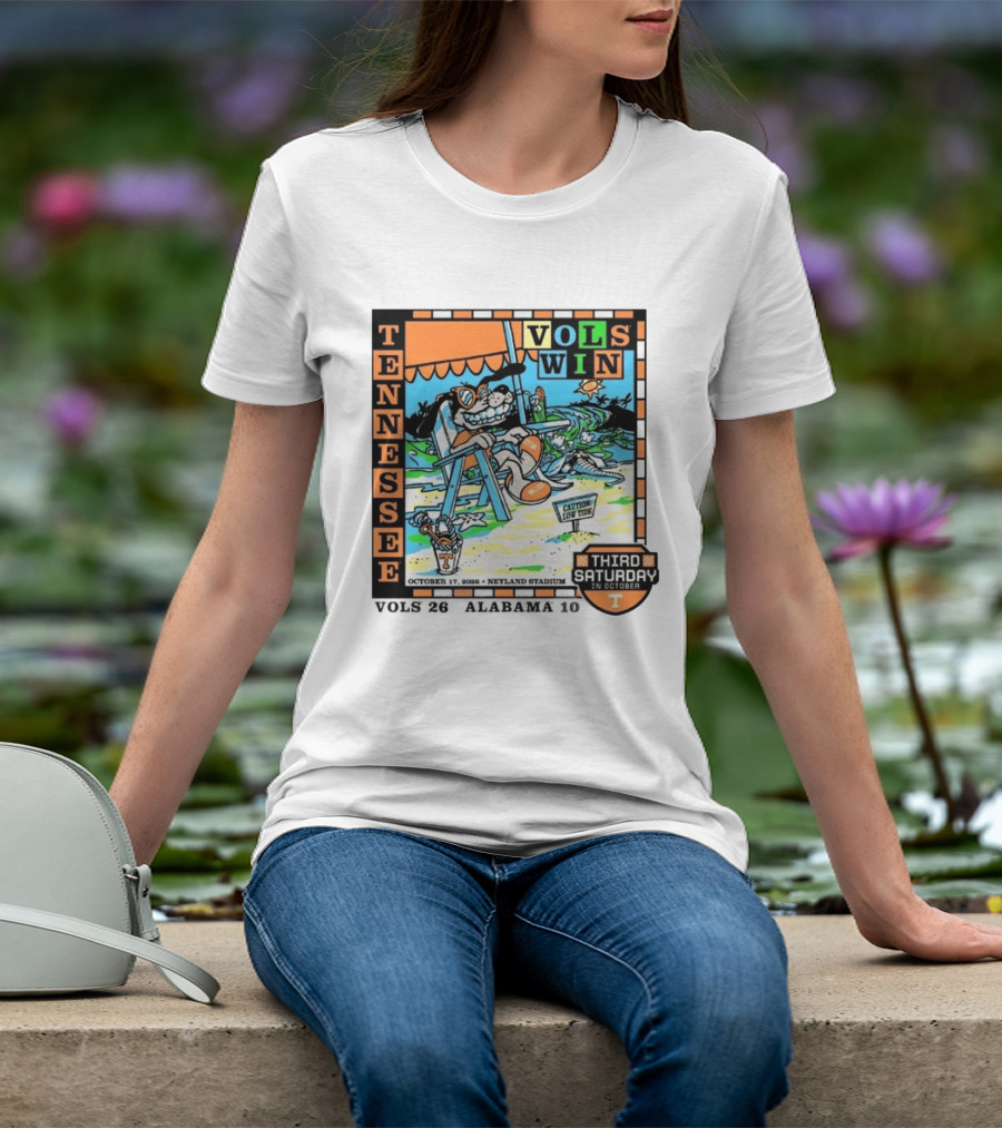 Tennessee Volunteers Vols Win Third Saturday In October 2026 Neyland Stadium October 17 Caution Low Tide T-Shirt
