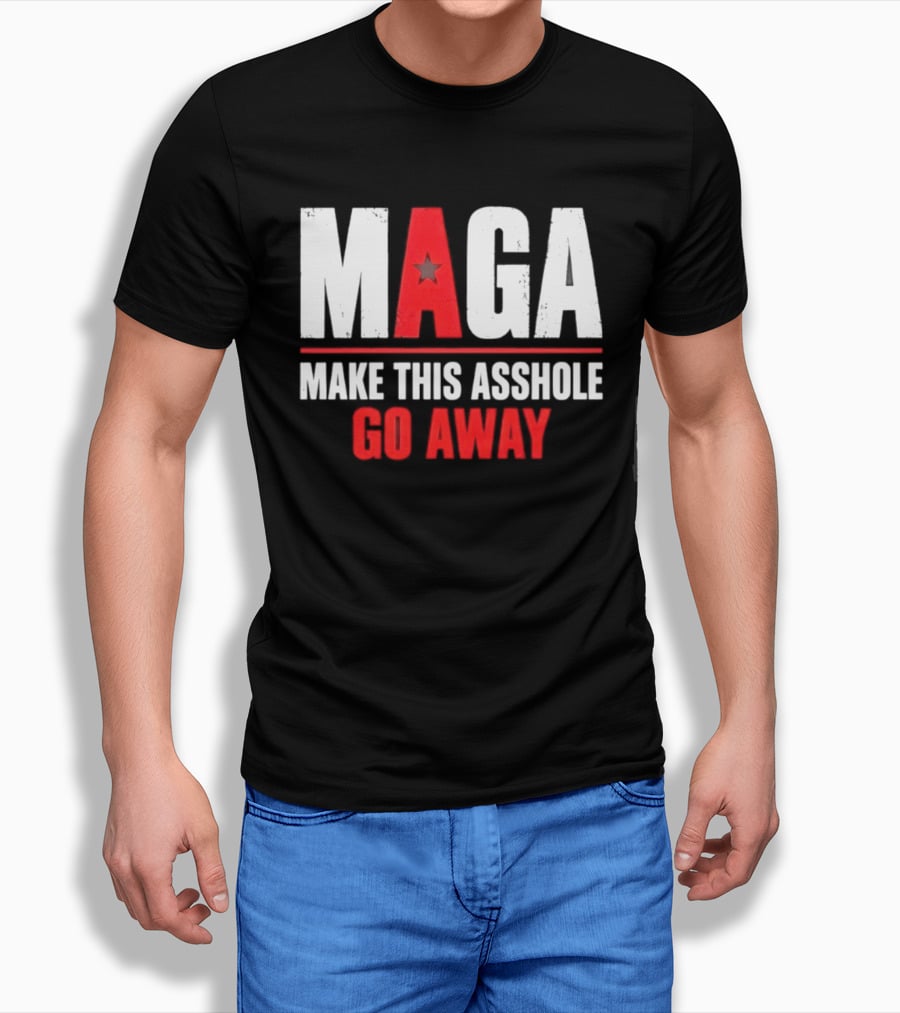 MAGA Make This Asshole Go Away Anti Trump Political T-Shirt