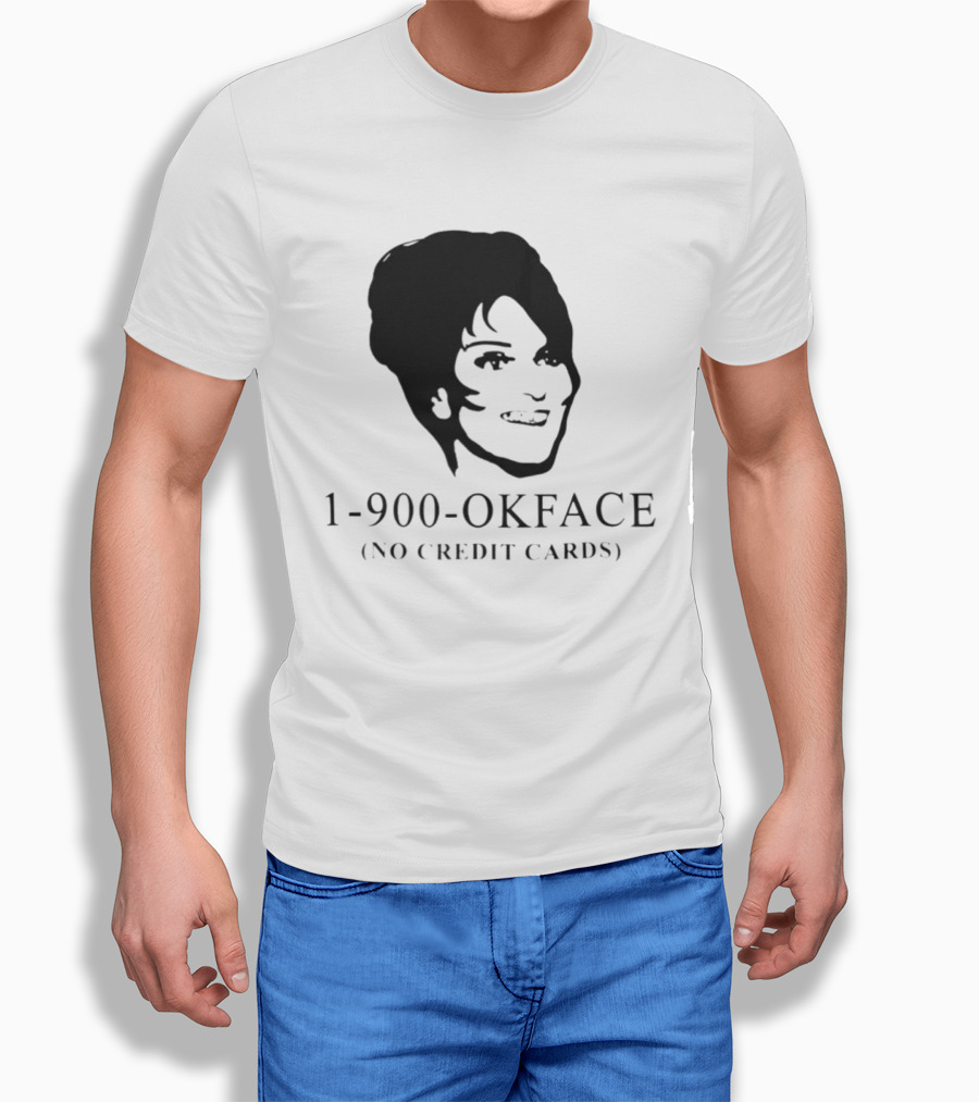 1 900 Ok Face No Credit Cards Retro Humor T-Shirt