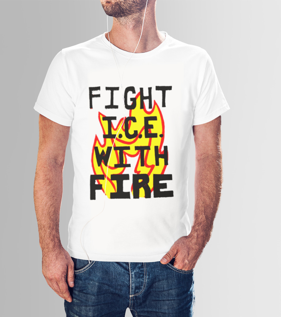 Fight ICE With Fire Immigration Activism Flame T-Shirt