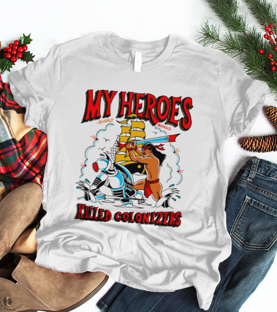 My Heroes Killed Colonizers Ship Sword Battle T-Shirt