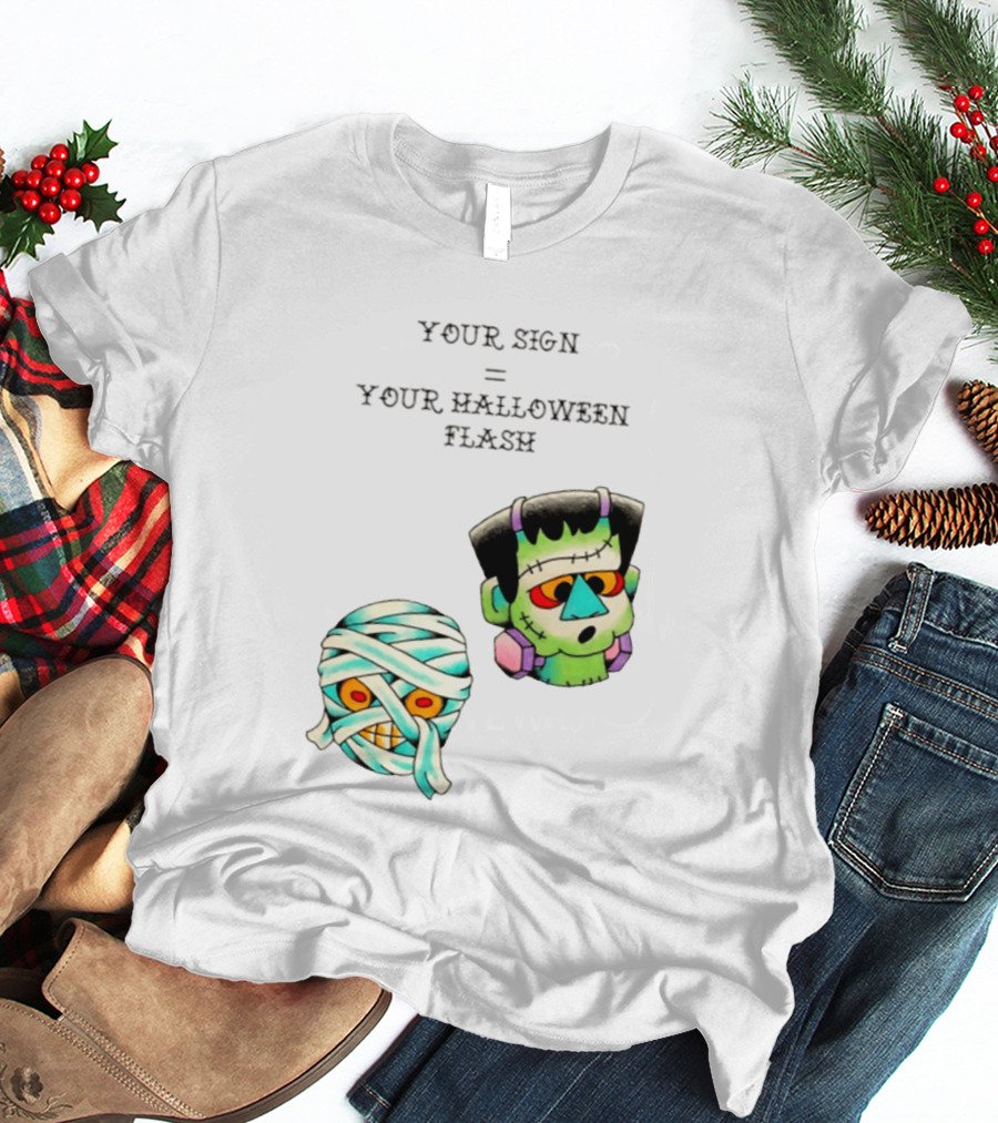 Your Sign Equals Your Halloween Flash Mummy Frankenstein Head T-Shirt