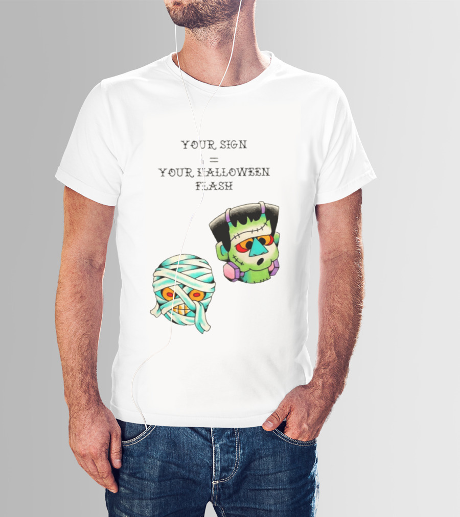 Your Sign Equals Your Halloween Flash Mummy Frankenstein Head T-Shirt