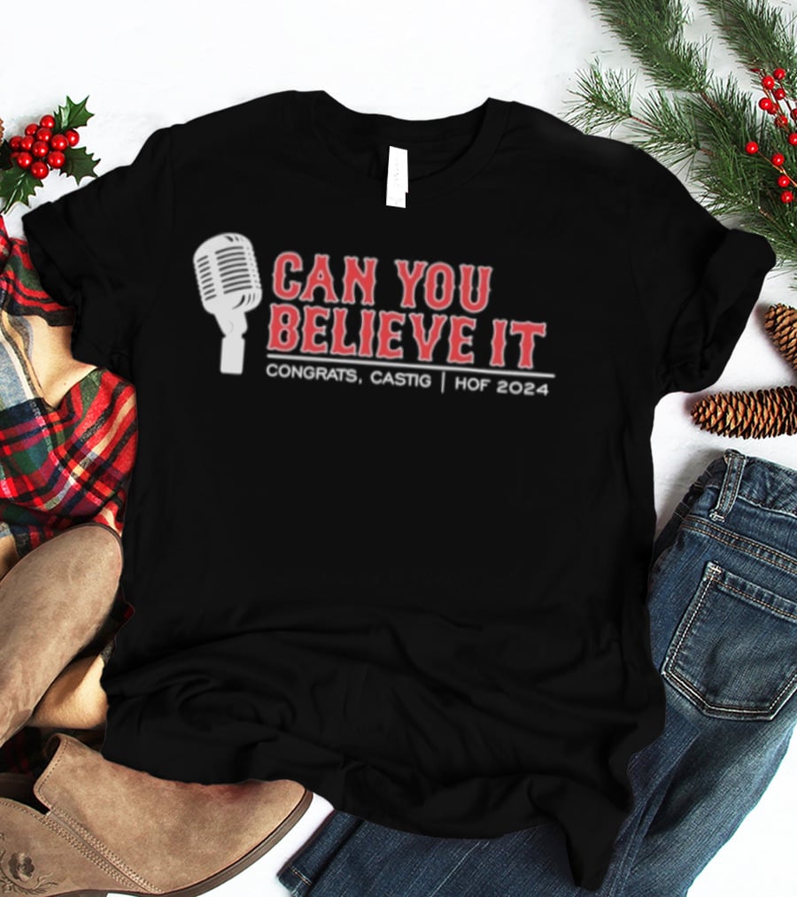 Can You Believe It Conigliaro Caskey HOF 2024 Boston Red Sox T-Shirt