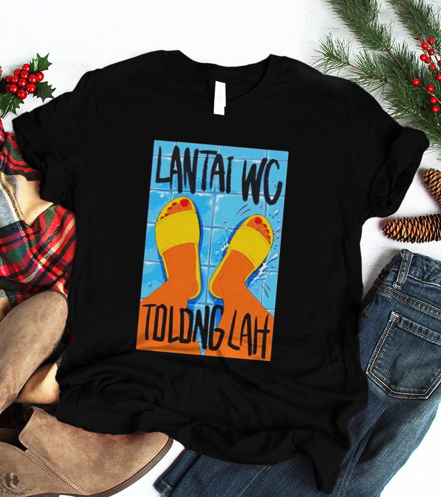 Lantai WC Tolong Lah Bathroom Floor Humor Yellow Sandals T-Shirt