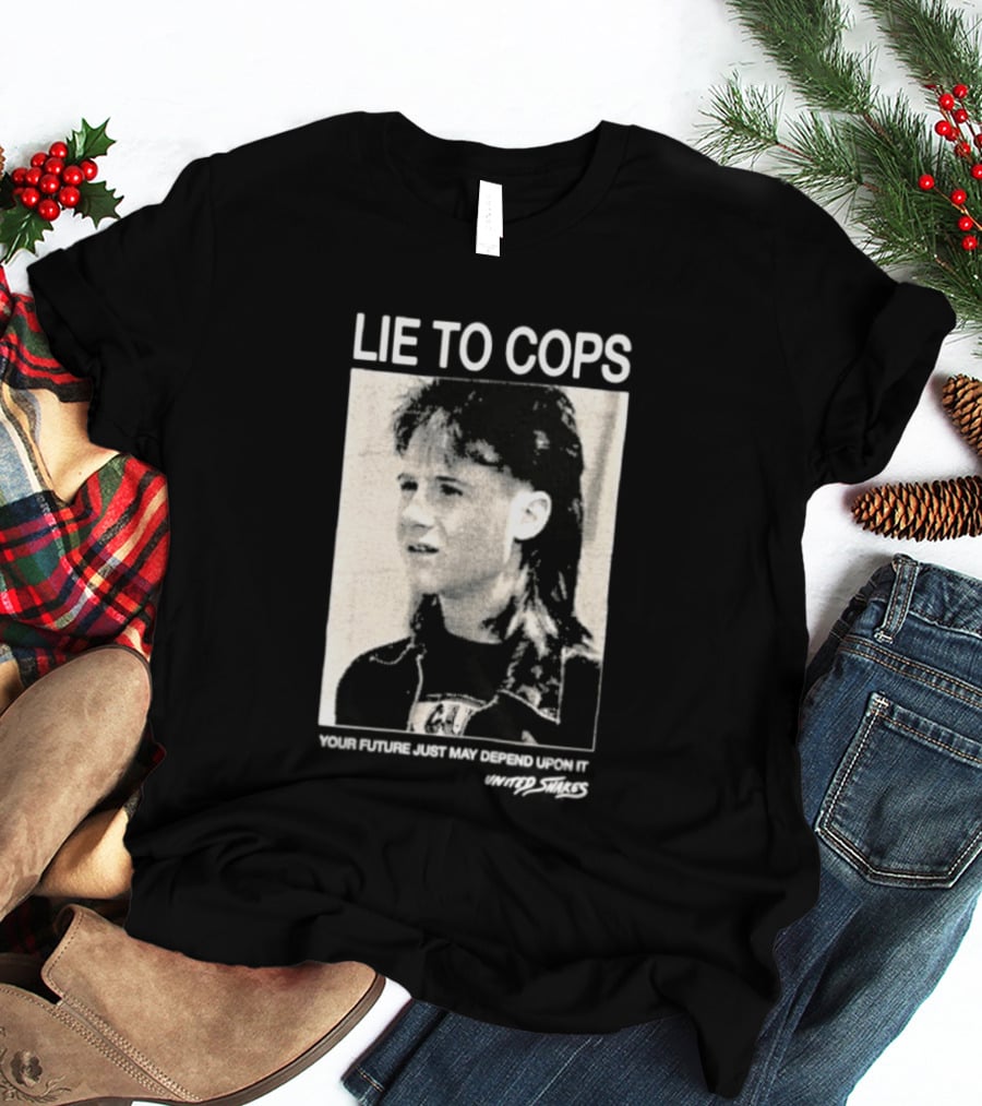 Lie To Cops Danny Cooksey Your Future Just May Depend Upon It United Snakes T-Shirt
