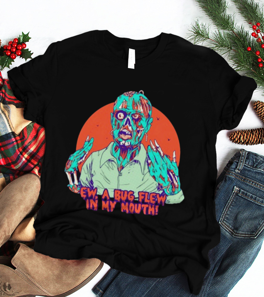Ew A Bug Flew In My Mouth Zombie Horror Retro Comic T-Shirt