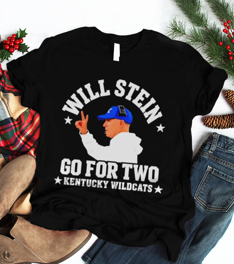Will Stein Kentucky Wildcats Go For Two Coach T-Shirt