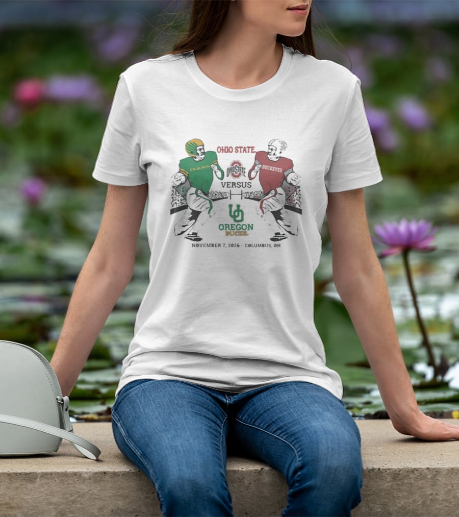 Ohio State Buckeyes Versus Oregon Ducks Football Match November 7 2026 Columbus OH T-Shirt