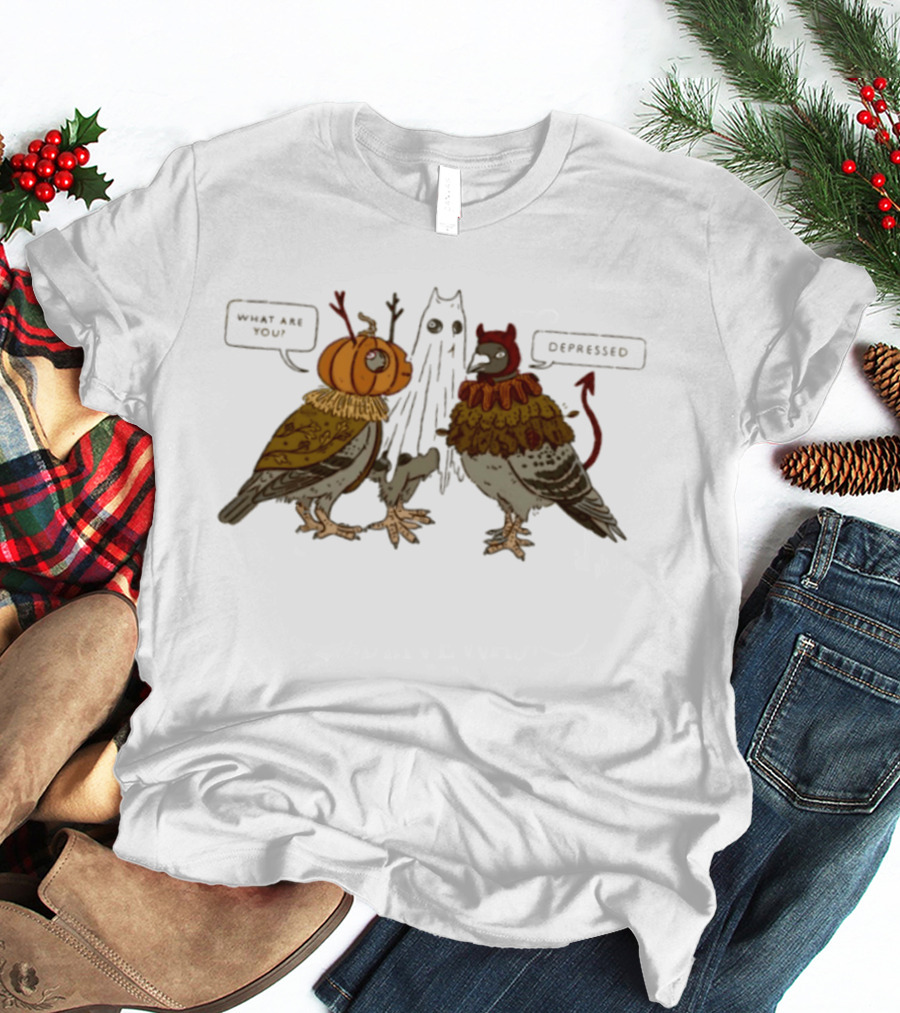 Pigeon Halloween 2026 What Are You Depressed T-Shirt