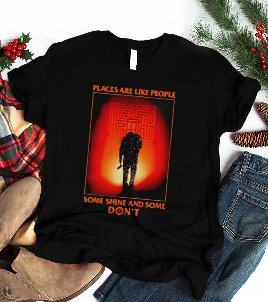 Places Are Like People Some Shine And Some Don't The Shining Maze T-Shirt
