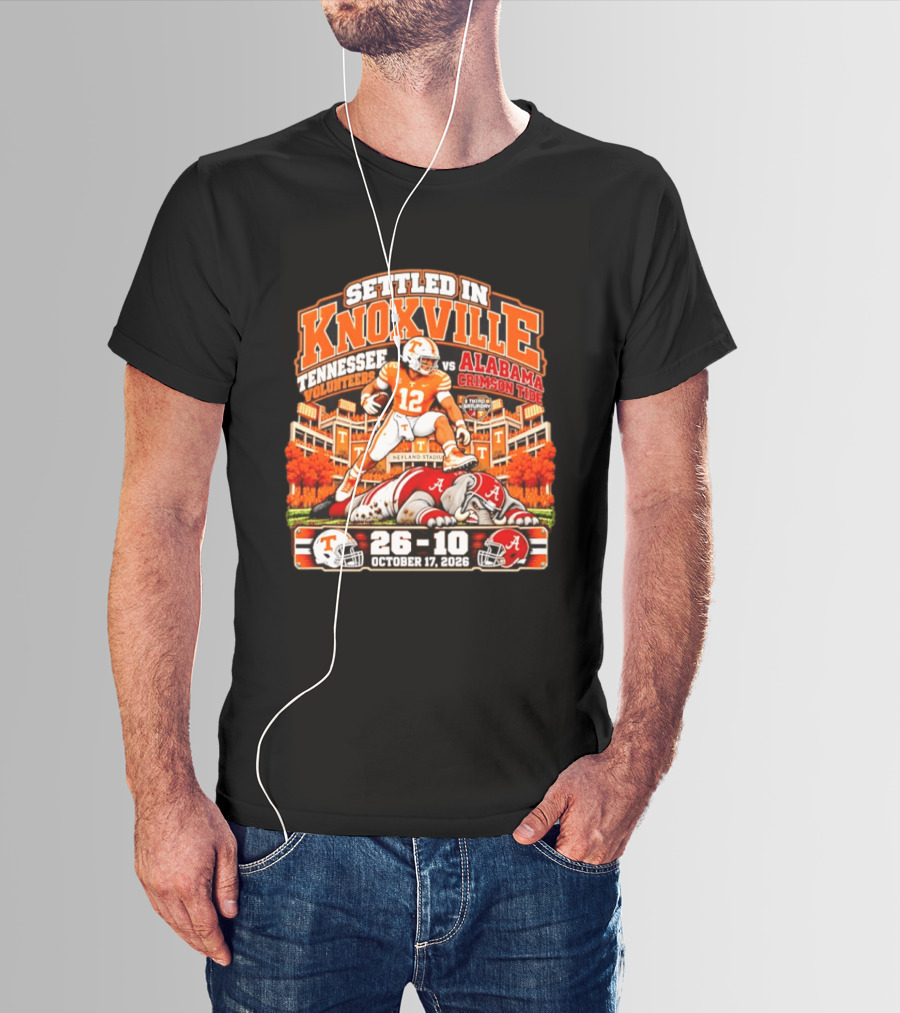 Tennessee Volunteers Vs Alabama Crimson Tide Settled In Knoxville Neyland Stadium 26 10 October 17 2026 T-Shirt