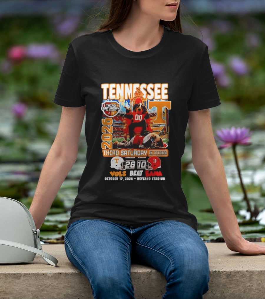 Tennessee Vols Beat Bama 26 10 2026 Third Saturday In October T-Shirt
