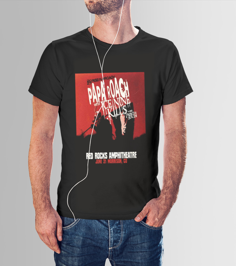 Papa Roach Ice Nine Kills Red Rocks Amphitheatre 2027 Morrison CO June 21st T-Shirt