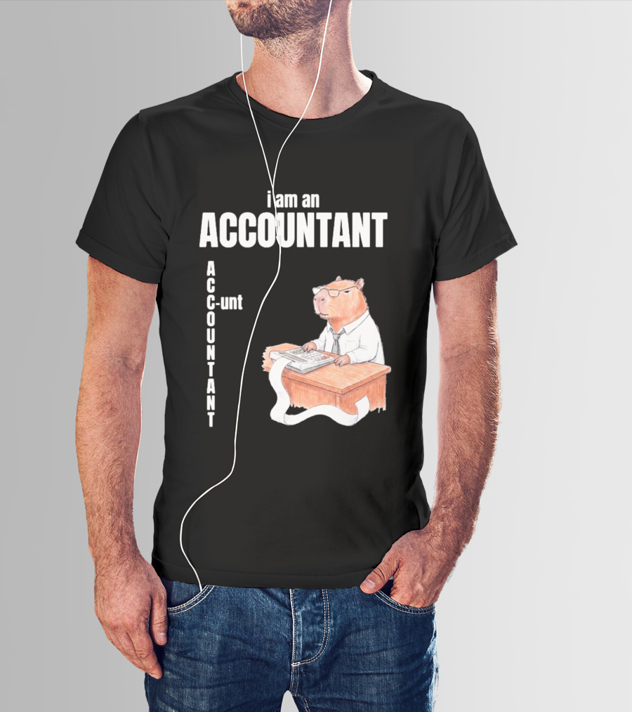 Capybara Accountant I Am An ACC OUNTANT Ac Counting Calculator Desk T-Shirt