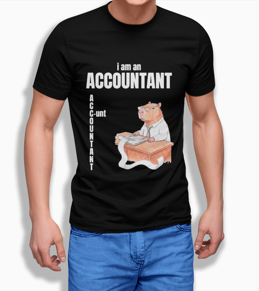 Capybara Accountant I Am An ACC OUNTANT Ac Counting Calculator Desk T-Shirt