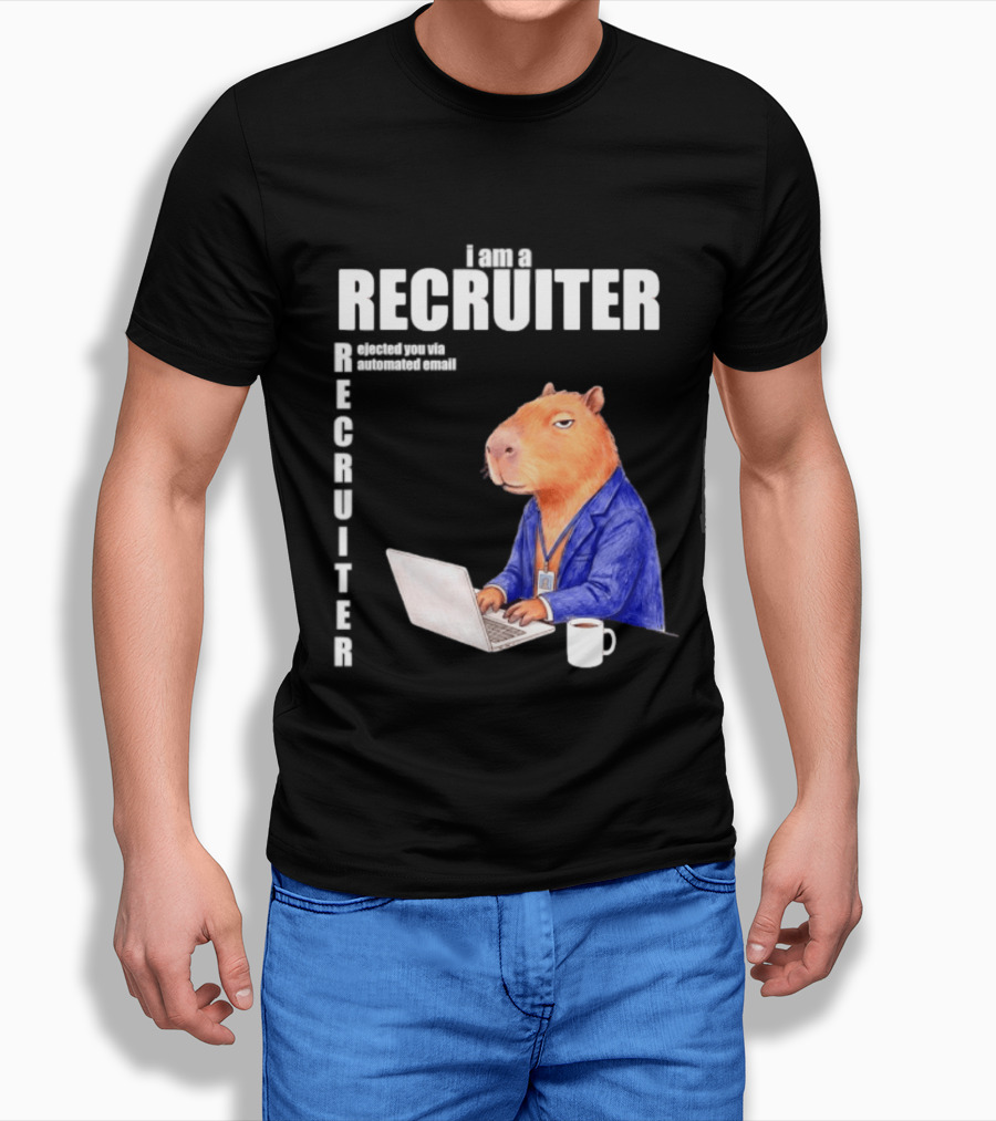 Capybara Recruiter Automated Email Ejection T-Shirt