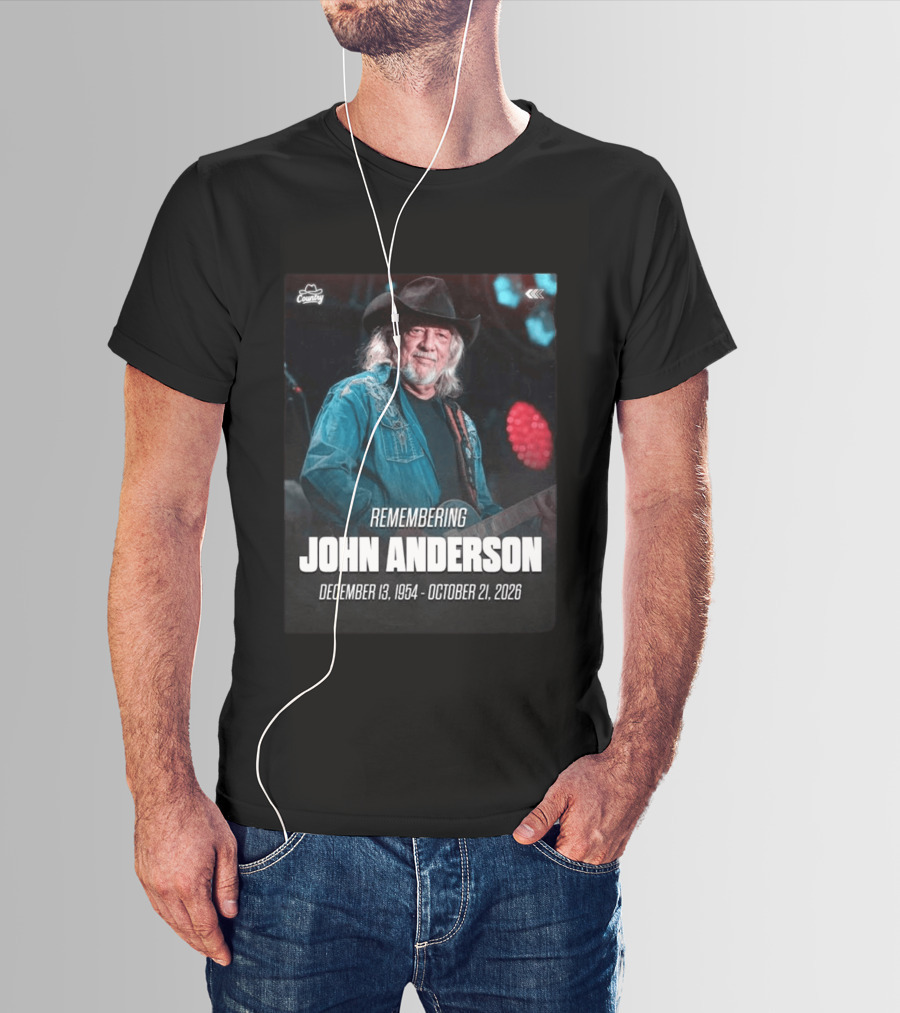 Remembering John Anderson December 13 1954 October 21 2026 Country Music Legend T-Shirt