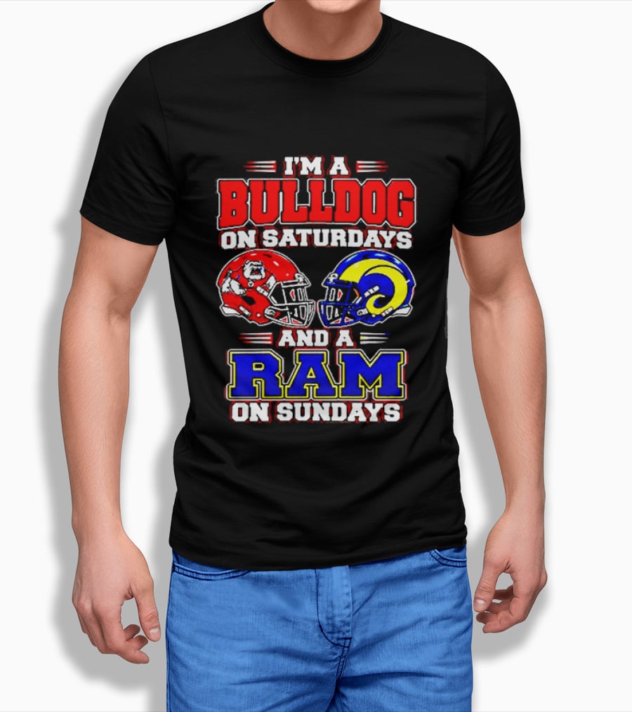I'm A Bulldog On Saturdays And A Ram On Sundays Football Fans T-Shirt