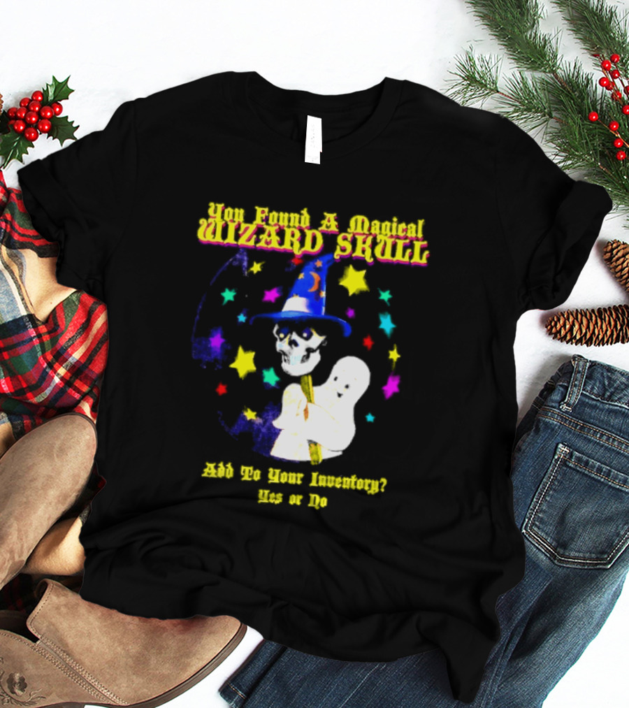 Ghost You Found A Magical Wizard Skull Magic T-Shirt