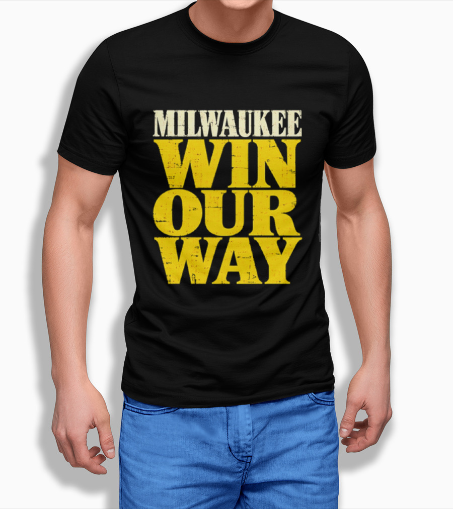 Milwaukee Brewers Win Our Way T-Shirt