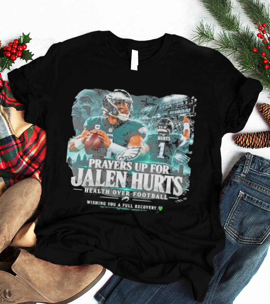Prayers Up For Jalen Hurts Health Over Football Fly Eagles Fly Skyline T-Shirt